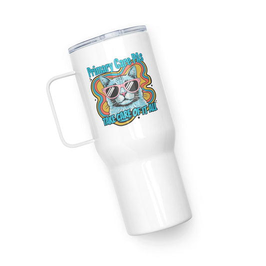 Primary Care PAs Take Care of it All- Travel mug with a handle