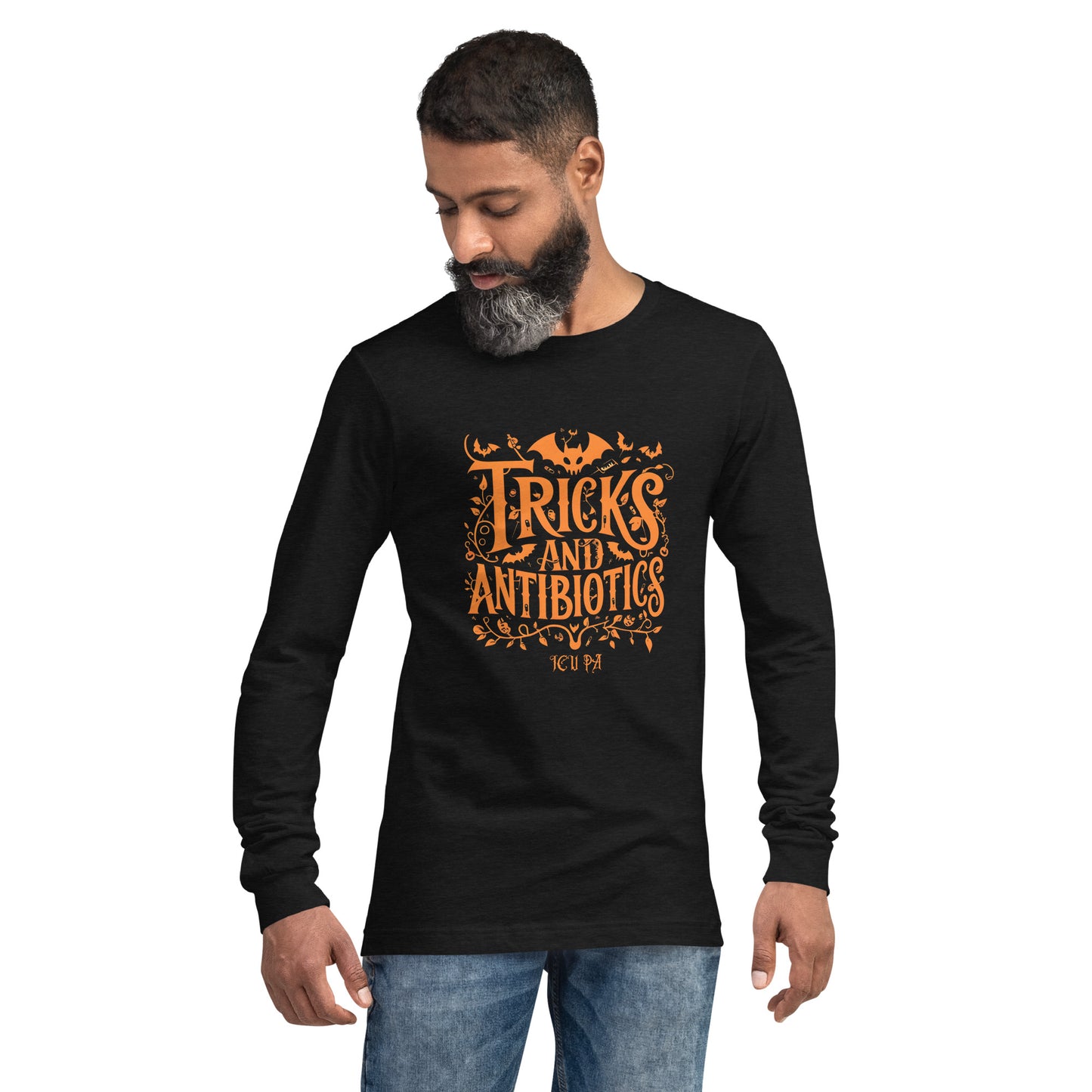 Tricks and Antibiotics ICU PA Unisex Long Sleeve Tee