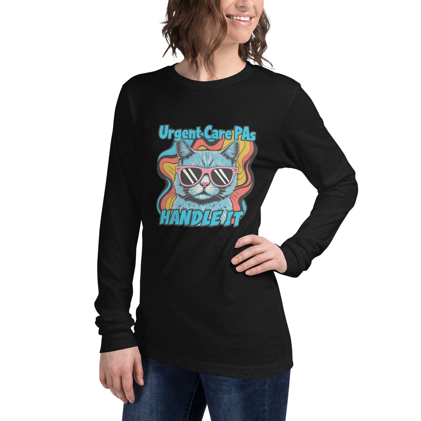 Urgent Care PAs Handle it- Unisex Long Sleeve Tee