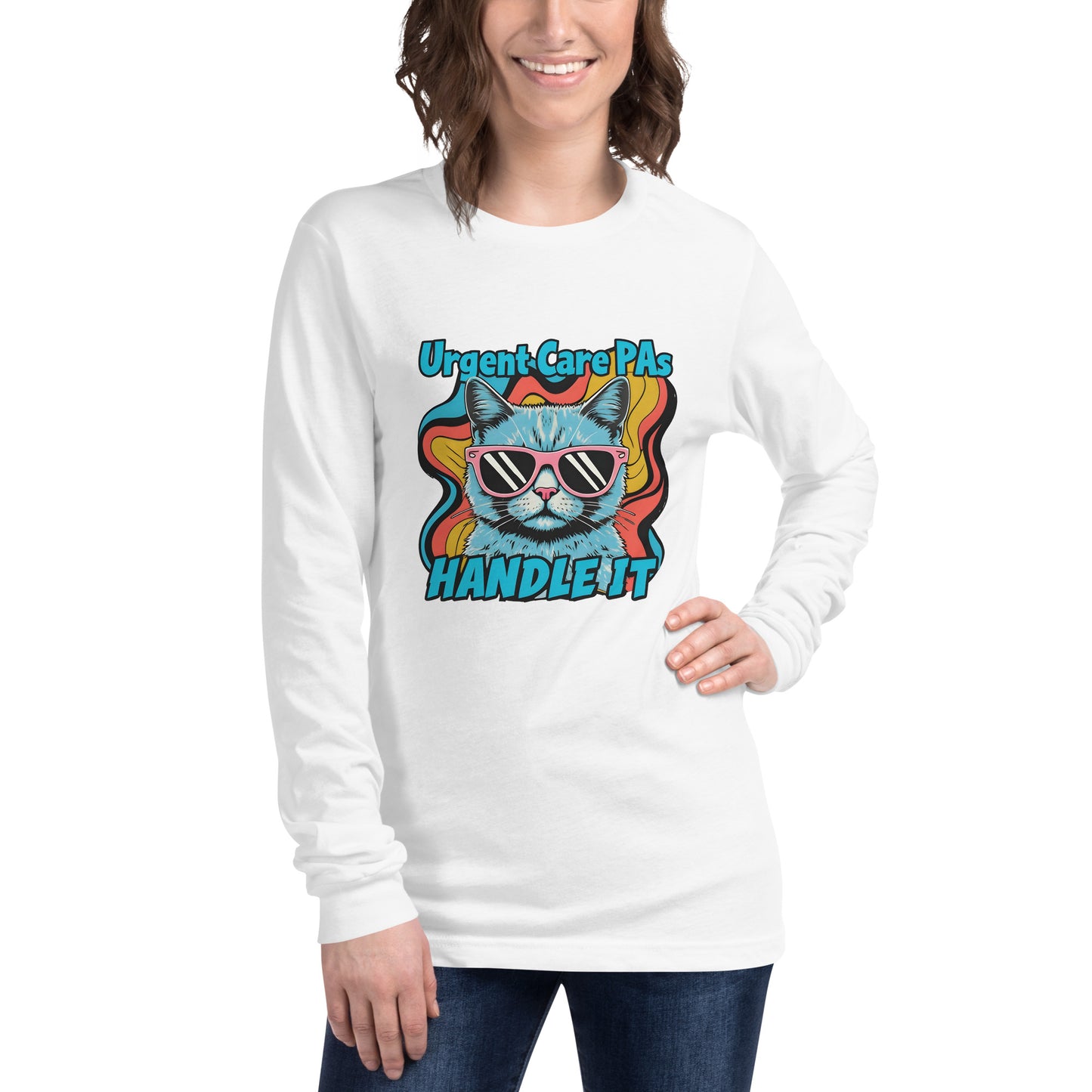 Urgent Care PAs Handle it- Unisex Long Sleeve Tee