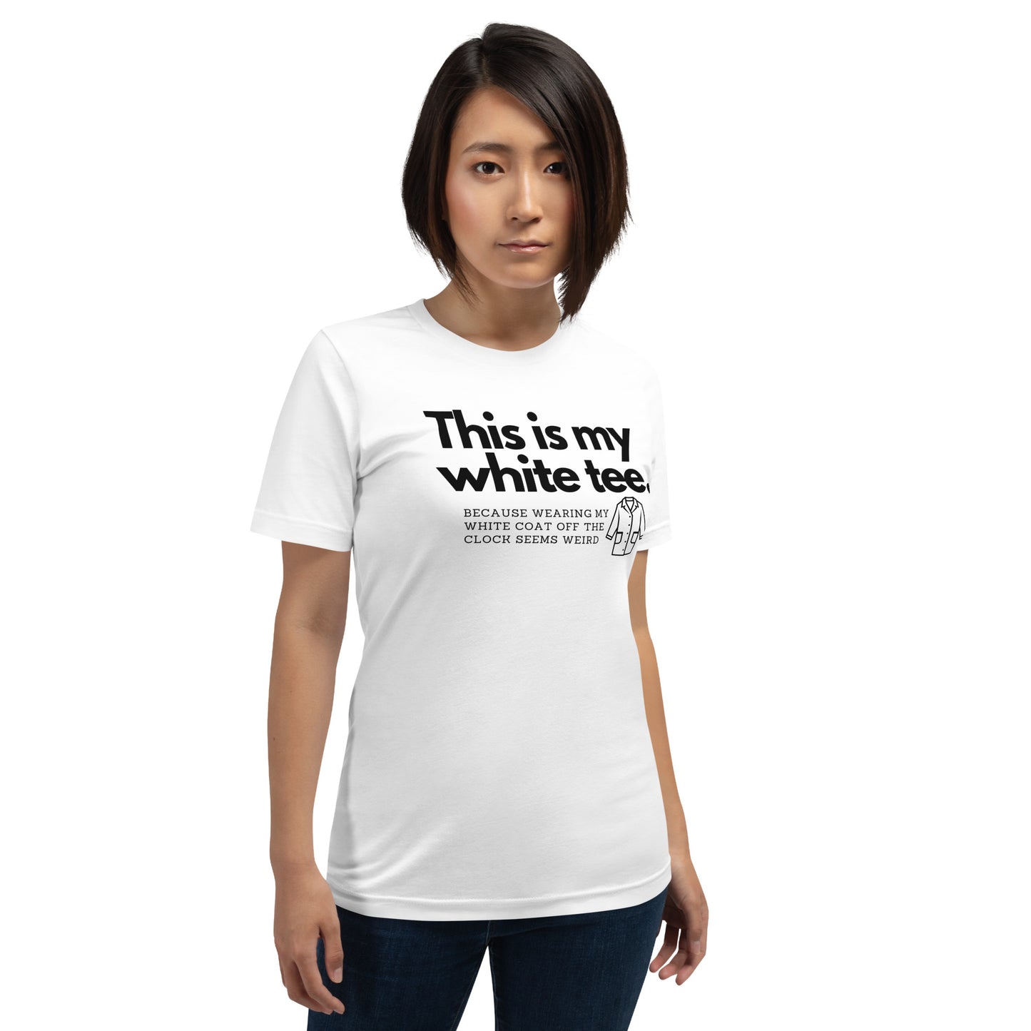 This is my White Tee- Unisex t-shirt