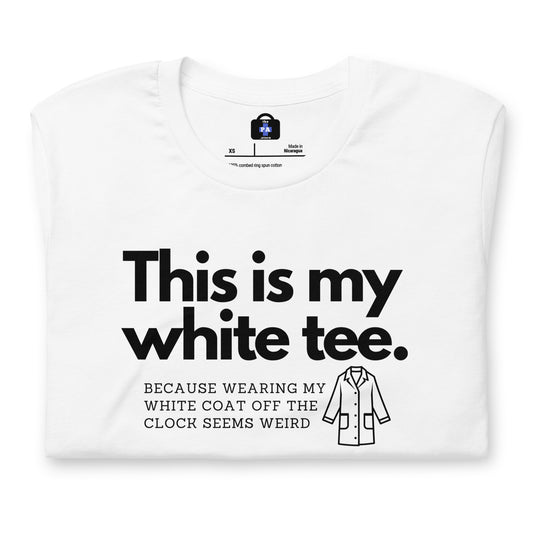 This is my White Tee- Unisex t-shirt